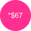 *$67