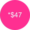 *$47