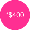 *$400